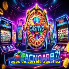 jogos de corrida aquatica